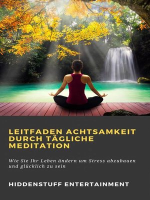 cover image of Leitfaden Achtsamkeit Durch Tägliche Meditation
